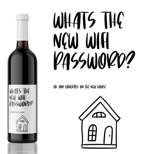 What's the new Wifi Password? - House Warming Wine Label Gift from Kanwish Designs