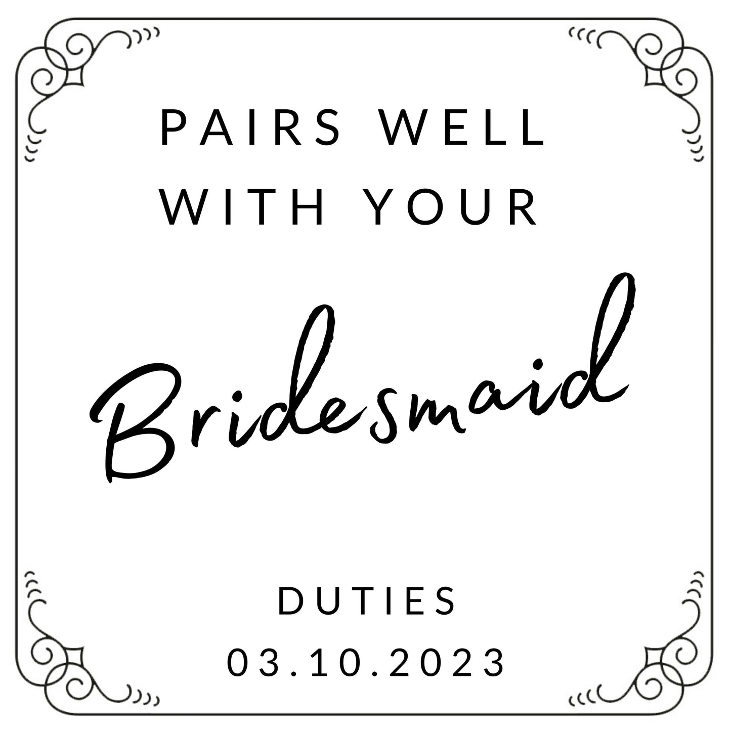 Pairs well with Bridesmaid duties GIN Label | Bridesmaid label gift | personalised gin label | bridesmaid wedding favour | Bridesmaid gift