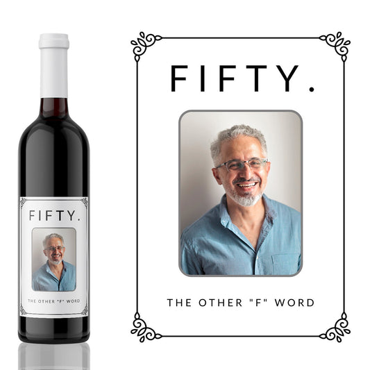 Fifty The Other F Word photo Wine Label, photo Fifty Wine Label, Photo Funny 50th birthday gift, funny 50th personal wine label