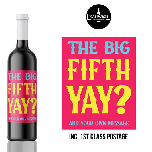 Big 50 humorous, rude and Edgy custom Wine Label sticker for Birthday | wine gift for brother, sister or best friend | sarcastic wine label