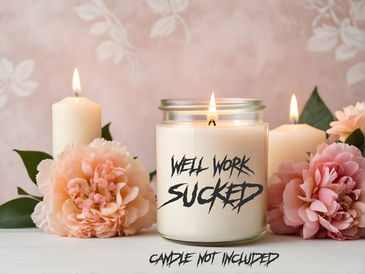 Metal AF funny Candle Clear Vinyl Sticker: Light Up Life's Sh*tty Moments!